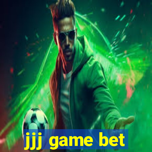 jjj game bet