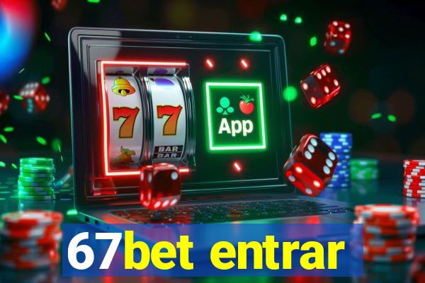 67bet entrar