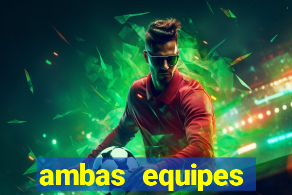 ambas equipes marcam ou mais de 2.5