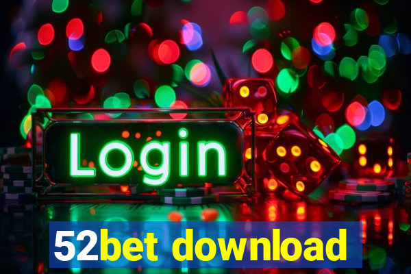 52bet download