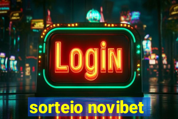 sorteio novibet
