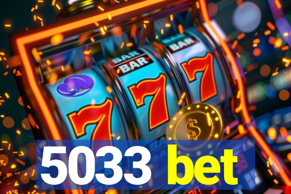 5033 bet