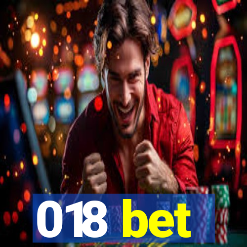 018 bet