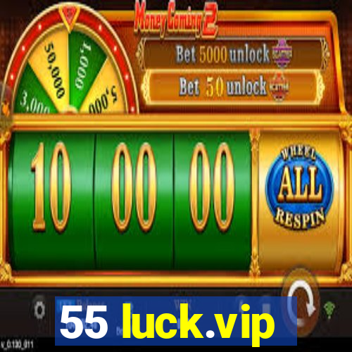55 luck.vip
