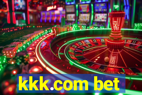 kkk.com bet