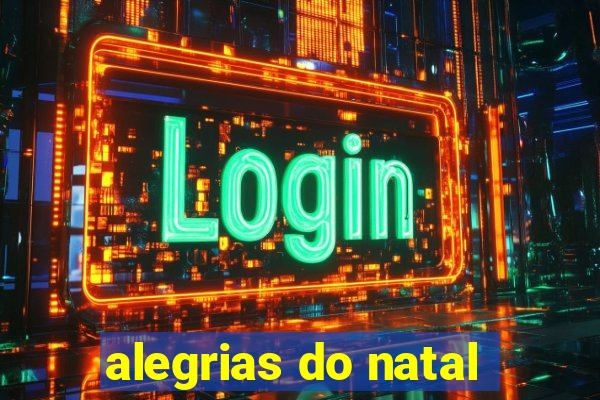 alegrias do natal