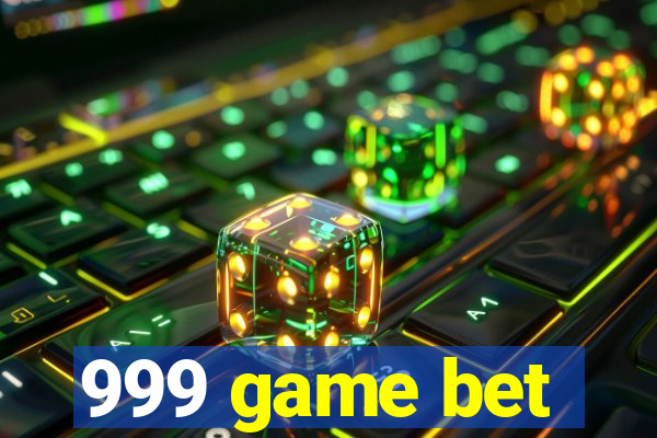 999 game bet
