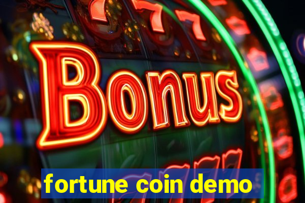 fortune coin demo