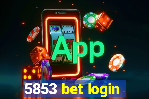 5853 bet login