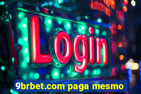 9brbet.com paga mesmo