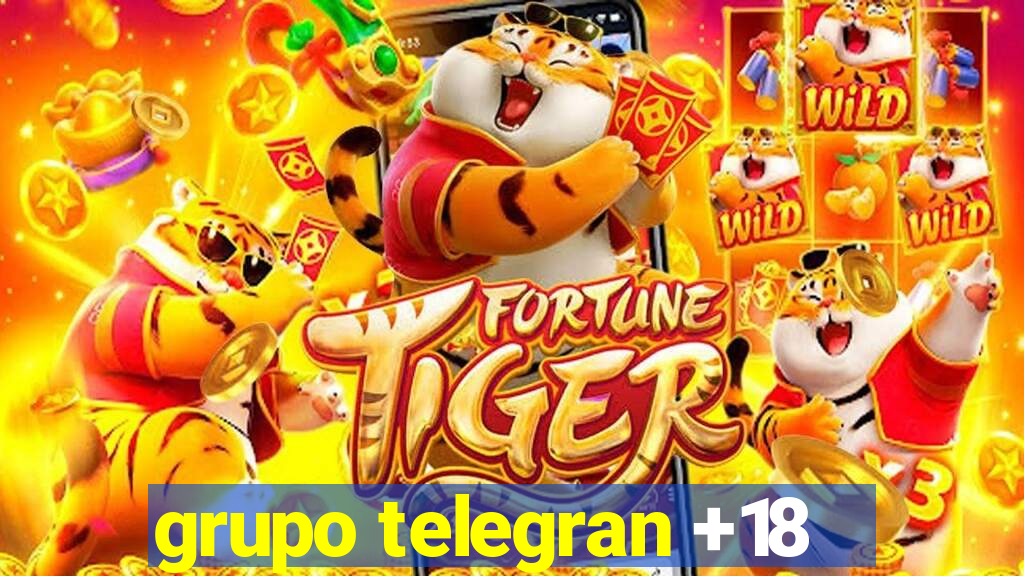 grupo telegran +18