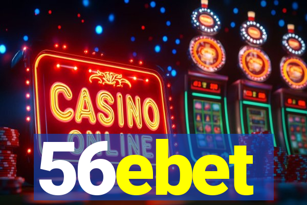 56ebet