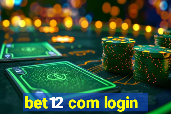 bet12 com login