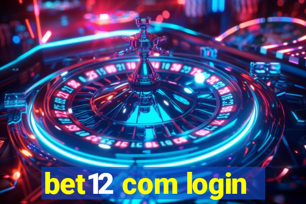 bet12 com login