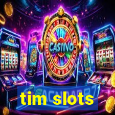 tim slots