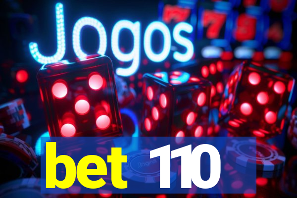 bet 110