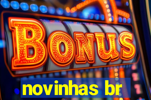 novinhas br