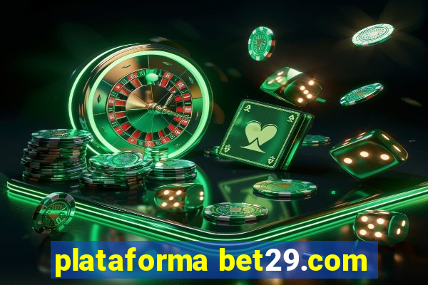 plataforma bet29.com