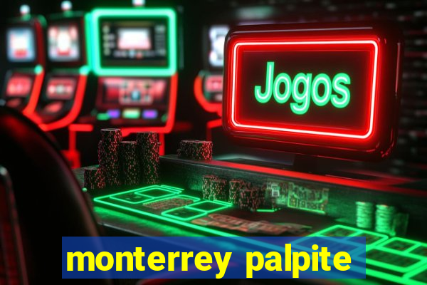 monterrey palpite