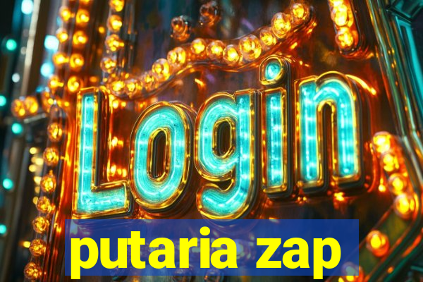 putaria zap