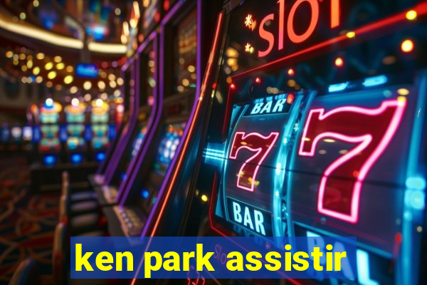 ken park assistir
