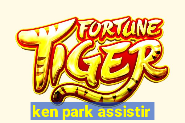 ken park assistir