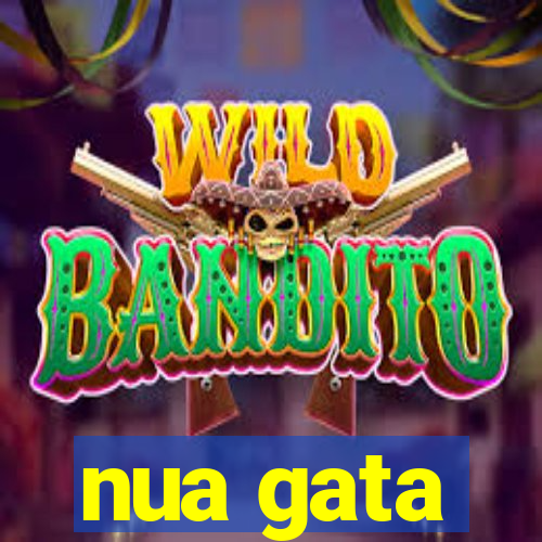 nua gata