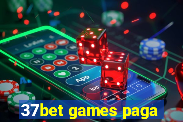 37bet games paga
