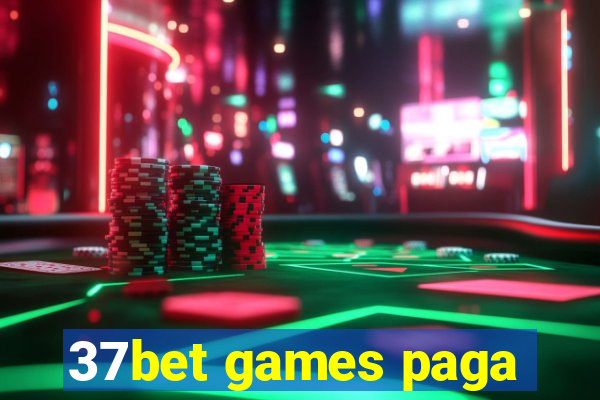 37bet games paga