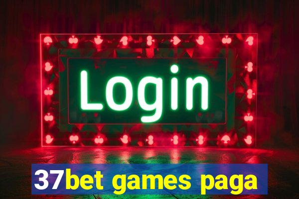 37bet games paga