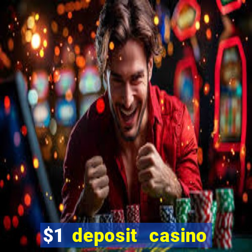 $1 deposit casino 2018 nz