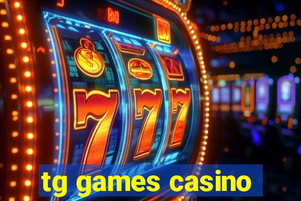 tg games casino