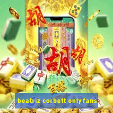 beatriz corbett onlyfans