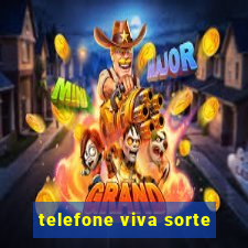 telefone viva sorte