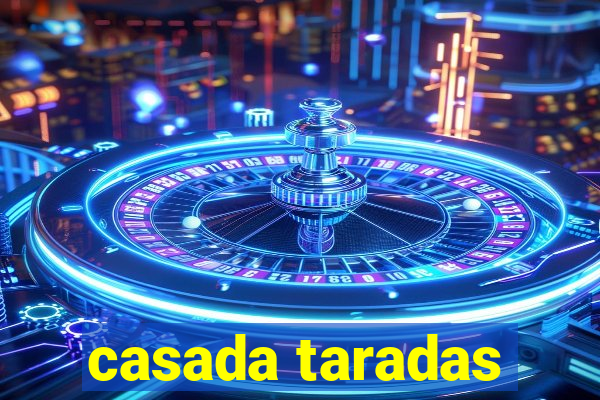 casada taradas