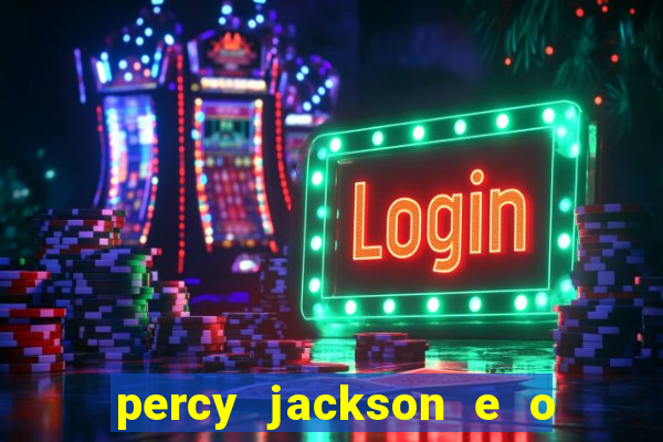 percy jackson e o mar de monstros filme drive