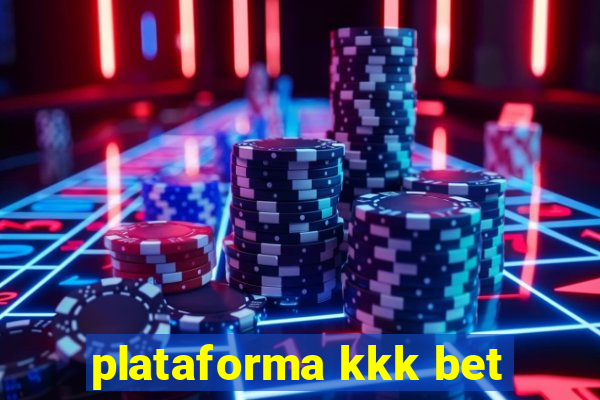 plataforma kkk bet