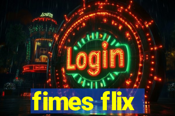 fimes flix