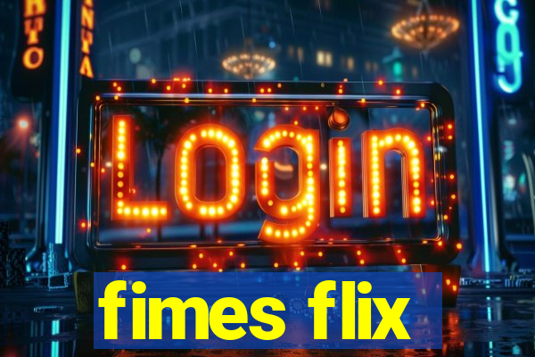 fimes flix