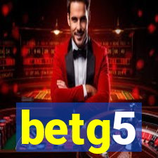 betg5