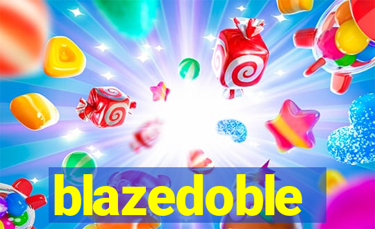blazedoble