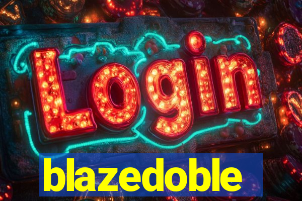 blazedoble
