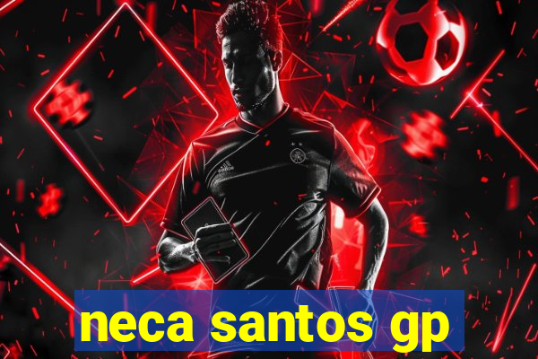neca santos gp