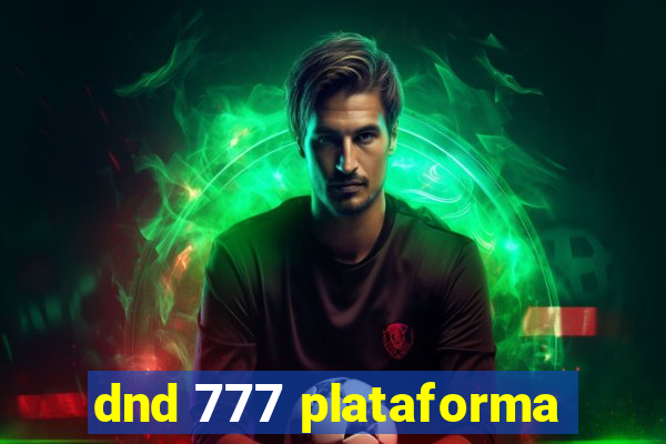 dnd 777 plataforma