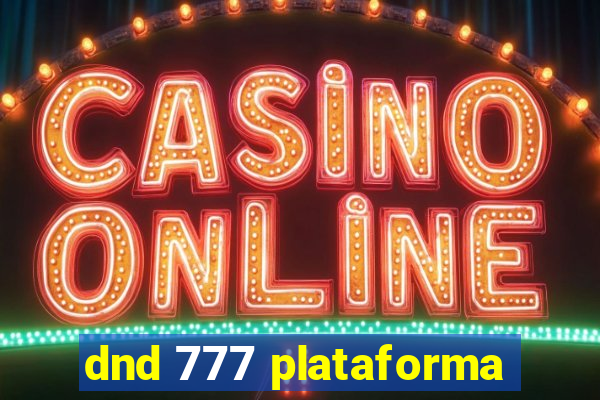 dnd 777 plataforma