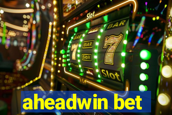 aheadwin bet