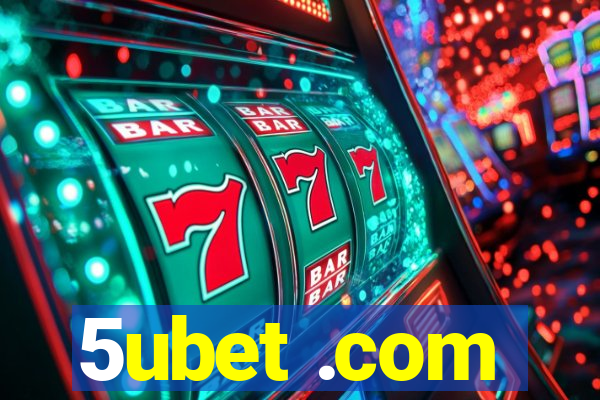5ubet .com