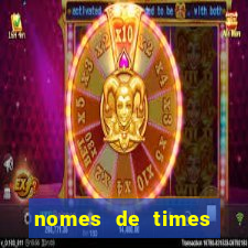 nomes de times europeus criativos