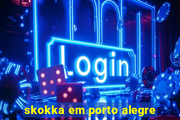 skokka em porto alegre