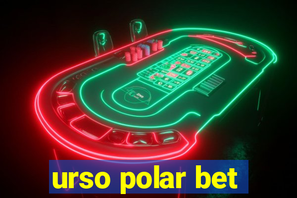 urso polar bet